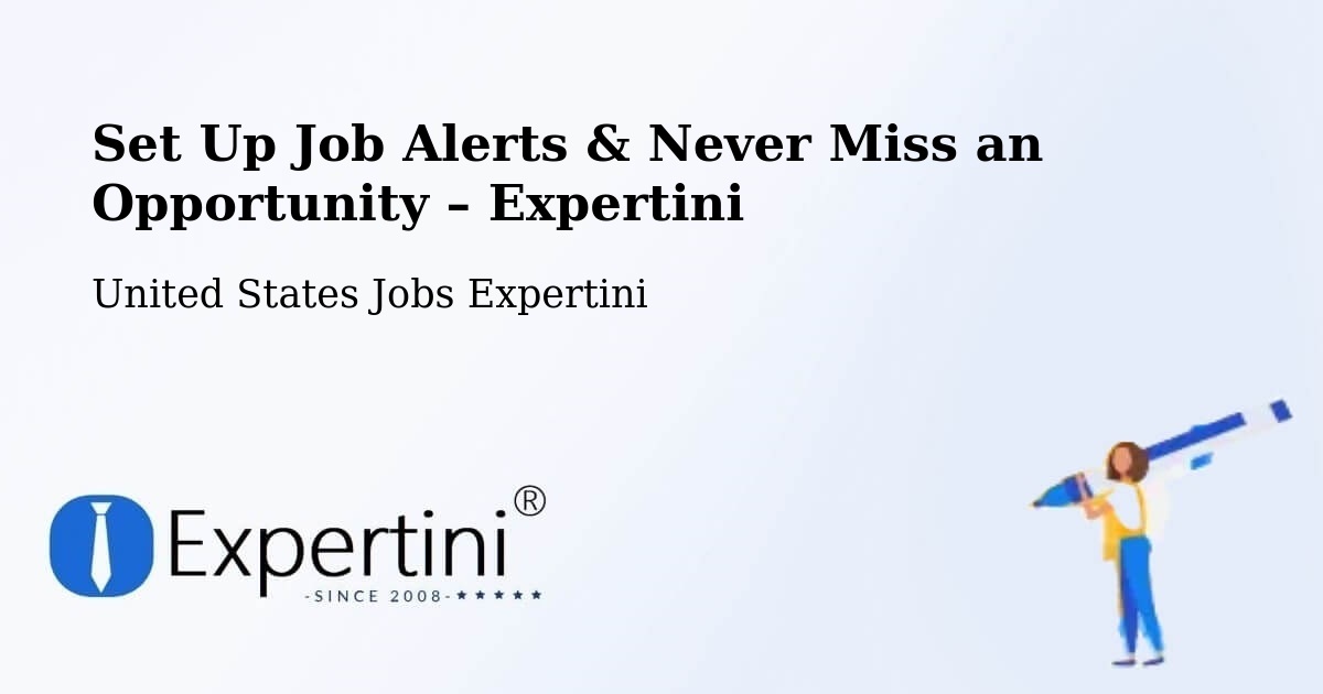 Job Alerts Guide – Get Notified About New Jobs in Pine - Pine, United States Jobs Expertini