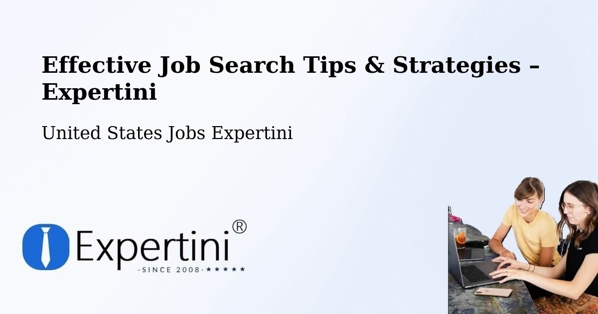 Job Search Tips & Strategies for Job Seekers – Pine - Pine, United States Jobs Expertini
