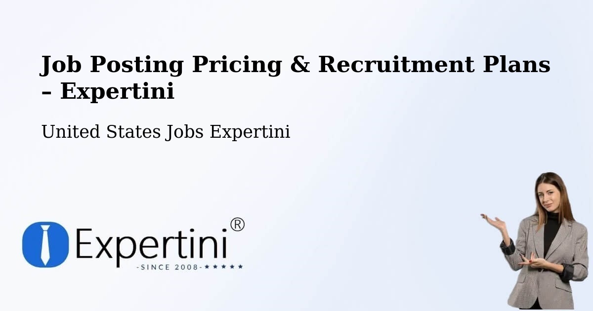 Job Posting Pricing & Recruitment Plans – Pine - Pine, United States Jobs Expertini