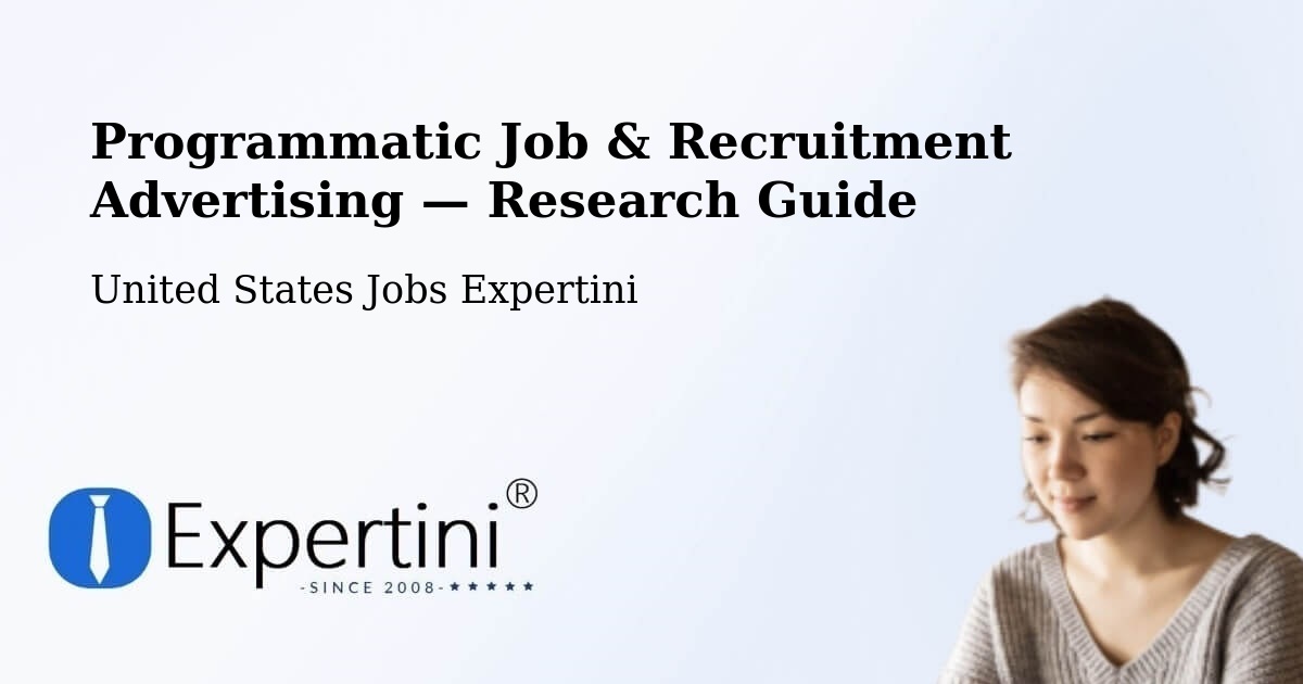 Programmatic Job & Recruitment Advertising — Research Guide – Pine